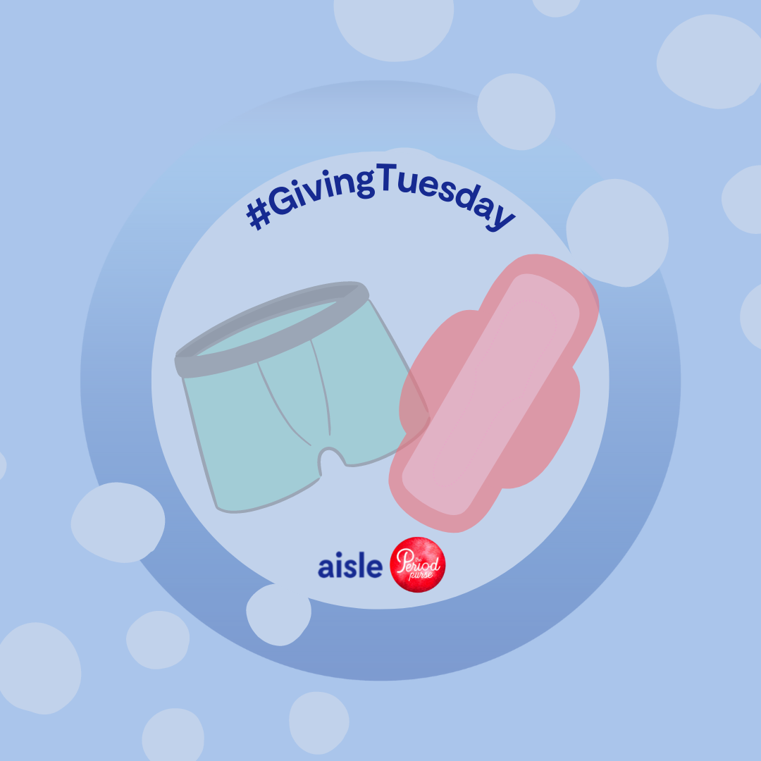 An illustration of a pair of Boxer Brief period underwear and a cloth menstrual pad inside a blue circle. There is a Giving Tuesday hashtag at the top of the image and logos for Aisle & Period Purse below the image.